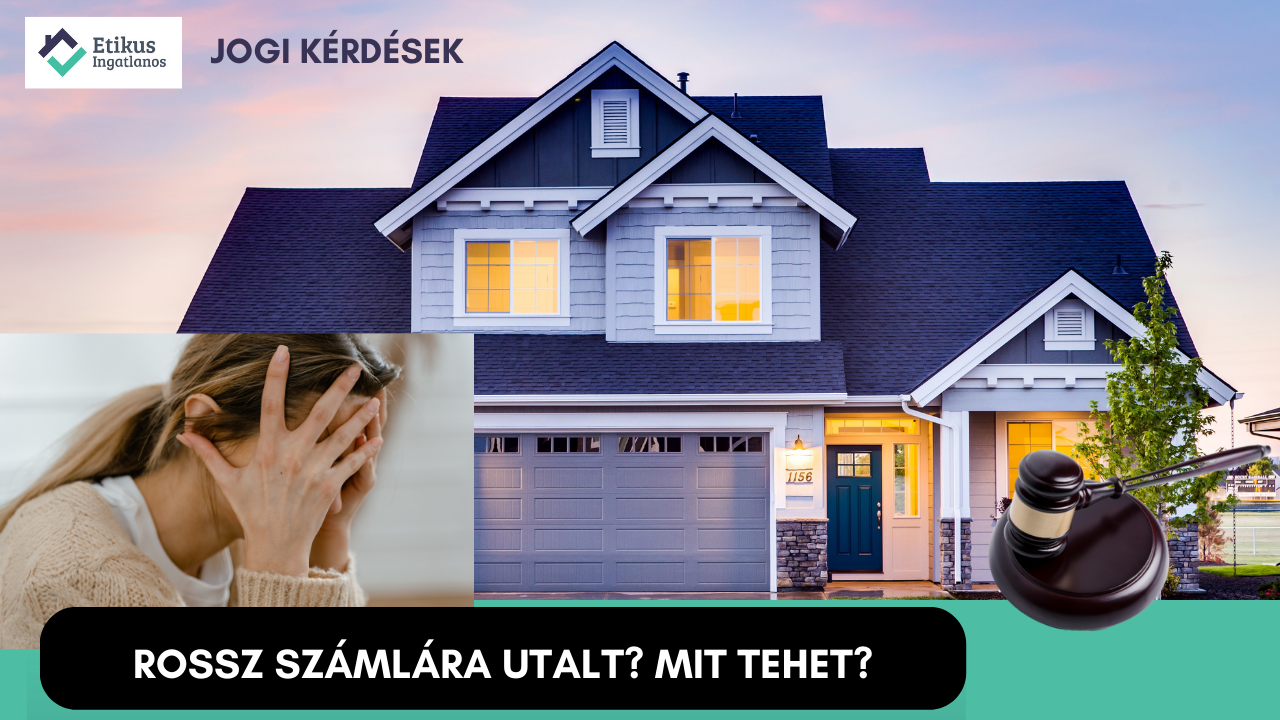 You are currently viewing Hogyan kaphatjuk vissza a tévesen utalt összeget?