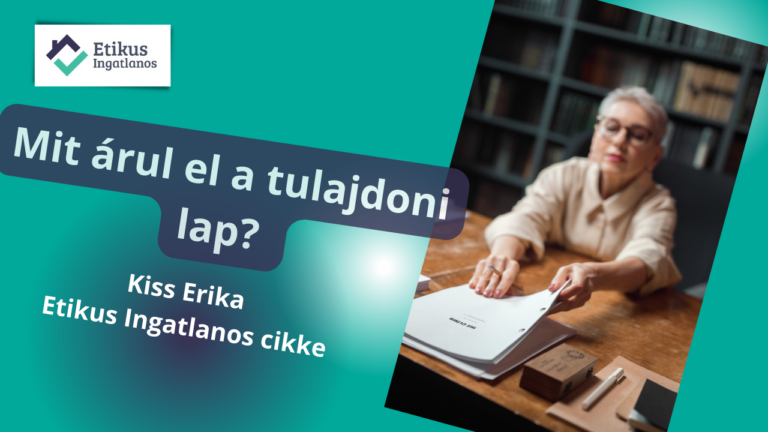 Read more about the article Mit árul el egy tulajdoni lap?