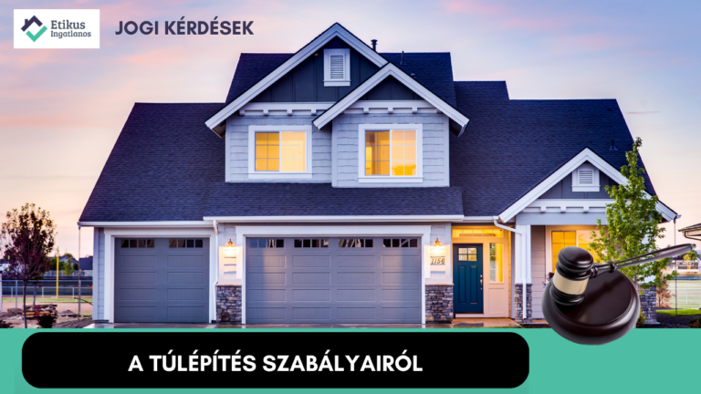 Read more about the article Mit érdemes tudni a túlépítés szabályairól?