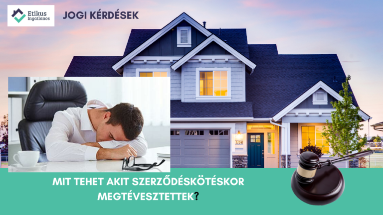 Read more about the article Mit tehet, akit a szerződéskötéskor megtévesztettek?